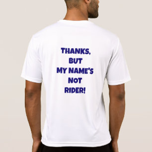 Camiseta de MTB Gracias, Pero Mi Nombre No Es Ride