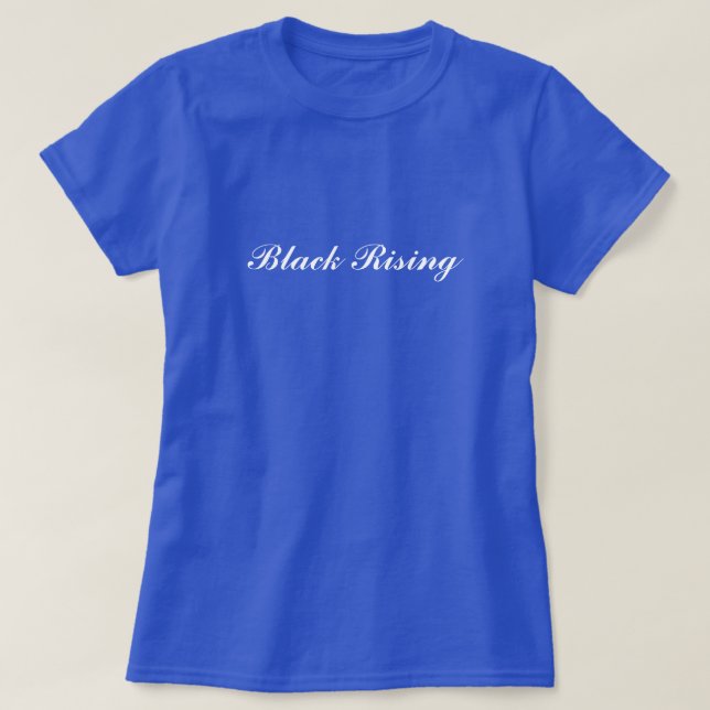 Camiseta de mujer Black Rising (Diseño del anverso)