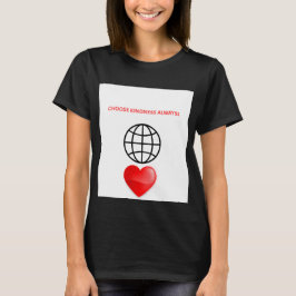 Camiseta de Mujer Choose Kindness Always Globe Hea