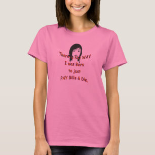 Camiseta de mujer con actitud