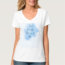 Camiseta de mujer con cuello en V de "Confía en ti