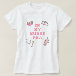 Camiseta de mujer de mi era de enfermera