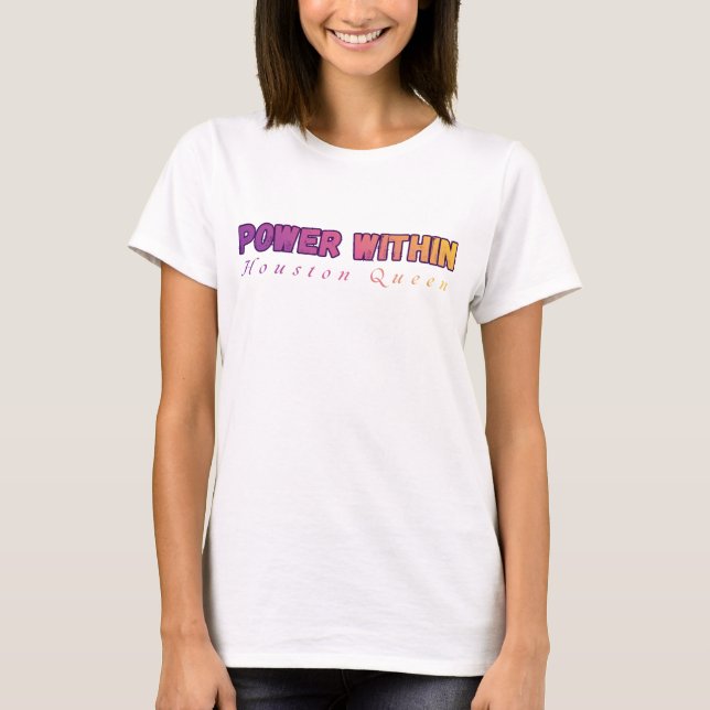 Camiseta de mujer empoderada POWER WITHIN Houston  (Anverso)