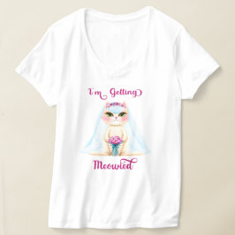 Camiseta de mujer I'm Getting Meowied