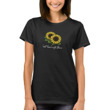 Camiseta de mujer Let Your Light Shine Sunflower