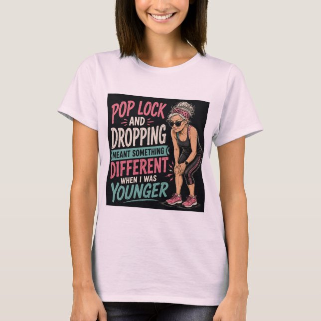 Camiseta de mujer para ejercicio 'Pop Lock and Dro (Anverso)