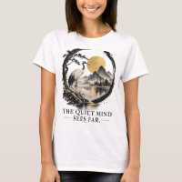 Camiseta de mujer Quiet Mind Sees Far Dhammapada