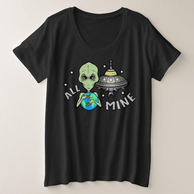 Camiseta de mujer talla grande Alien All Mine (Anverso del diseño)