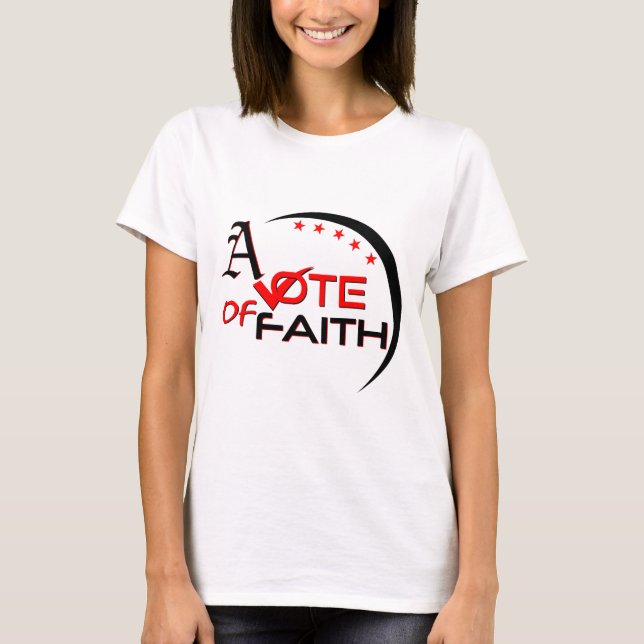 Camiseta de mujer ‘Vote of Faith’ (Anverso)