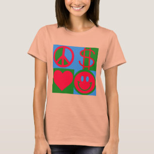 Camiseta de mujeres FELIZ AMOR DE LA PAZ DINERO