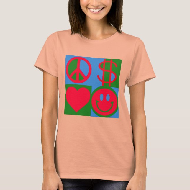 Camiseta de mujeres FELIZ AMOR DE LA PAZ DINERO (Anverso)