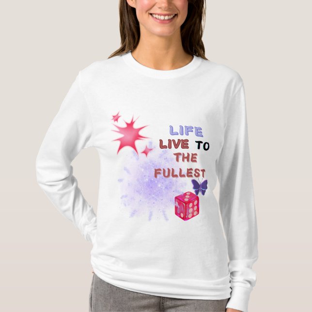 Camiseta de mujeres "La vida vive al máximo" (Anverso)