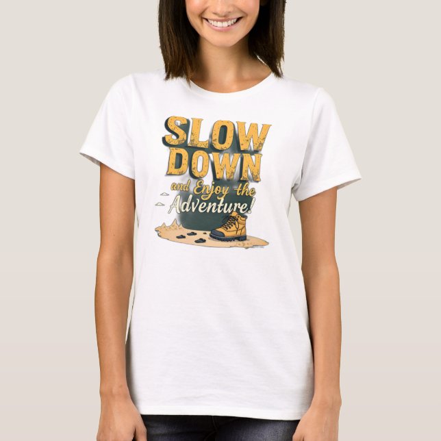 Camiseta de mujeres - LENTA y disfruta de la avent (Anverso)