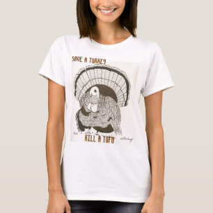 Camiseta de mujeres "Salva A Turquía Matar A Un To