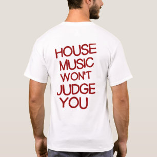 Camiseta de música house chic