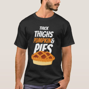 Camiseta de Muslos Gruesos Tartas de Calabaza Otoñ