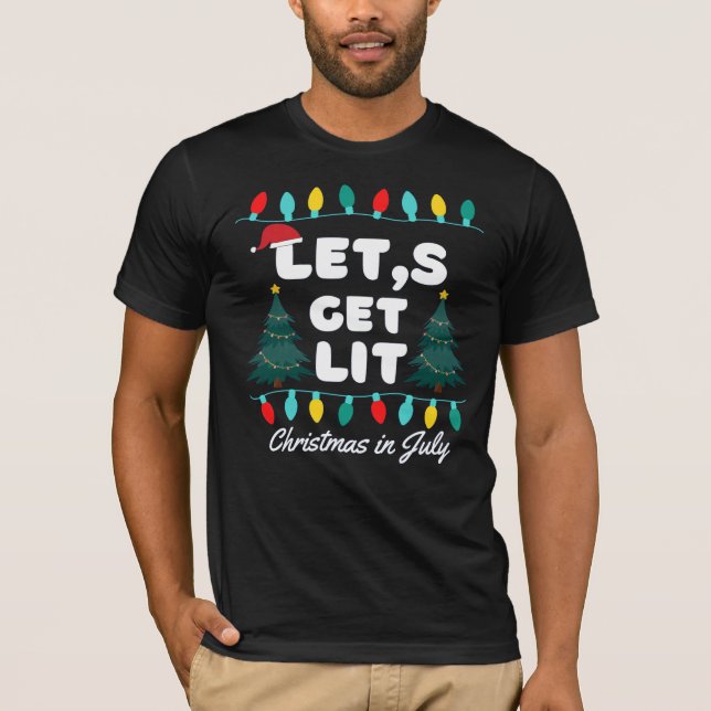 Camiseta de Navidad en Julio Let's Get Lit (Anverso)