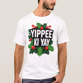 Camiseta de Navidad Yippee Ki Yay Vacaciones