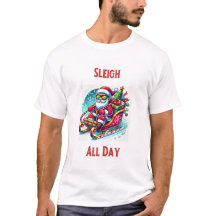 Camiseta de Navidades de Sleigh All Day