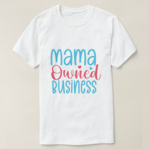 Camiseta de NEGOCIO PROPIEDAD DE MAMÁ