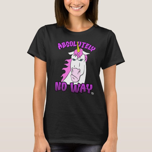Camiseta De ninguna manera divertido, gruñón rosa unicornio (Anverso)