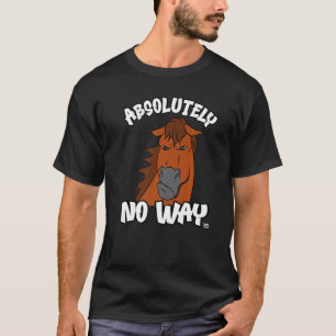 Camiseta De ninguna manera se deshace el caballo de castaño