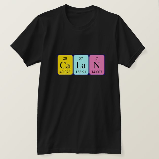 Camiseta de nombre de tabla periódica Calan (Anverso del diseño)