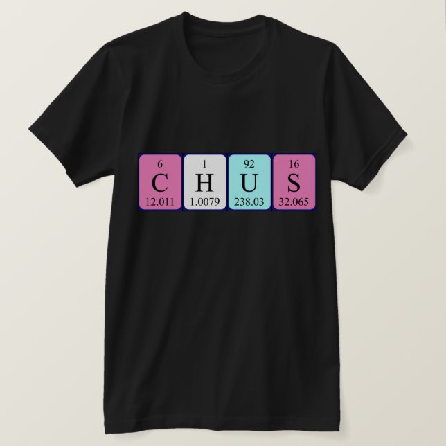 Camiseta de nombre de tabla periódica Chus (Anverso del diseño)