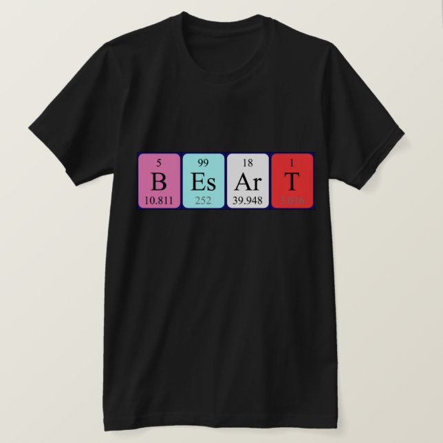 Camiseta de nombre de tabla periódica de Besart (Anverso del diseño)