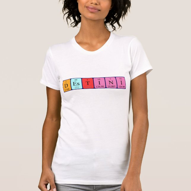 Camiseta de nombre de tabla periódica de Destini (Anverso)