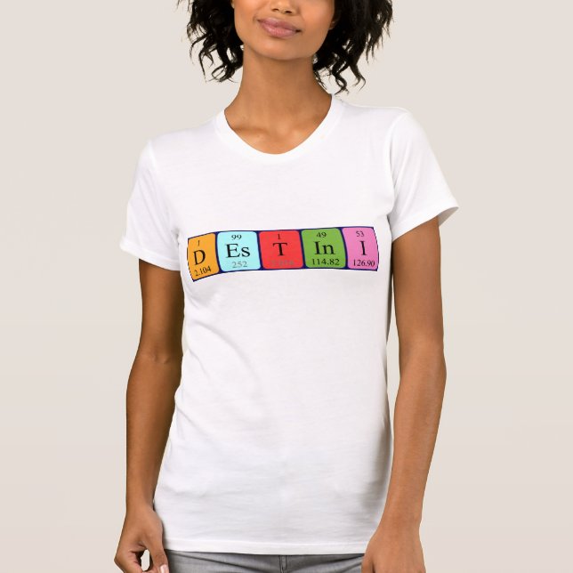 Camiseta de nombre de tabla periódica de Destini (Anverso)