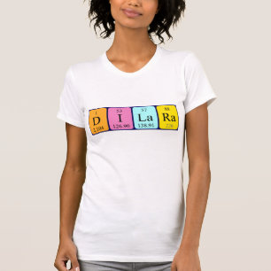 Camiseta de nombre de tabla periódica de Dilara