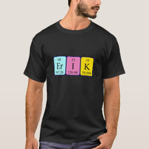camiseta de nombre de tabla periódica de Erik