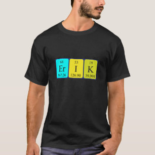 camiseta de nombre de tabla periódica de Erik