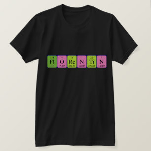 Camiseta de nombre de tabla periódica de Florentin