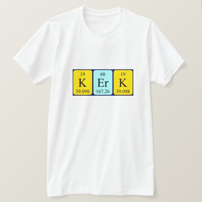 Camiseta de nombre de tabla periódica de Kerk (Anverso del diseño)