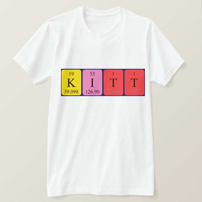 Camiseta de nombre de tabla periódica de Kitt (Anverso del diseño)
