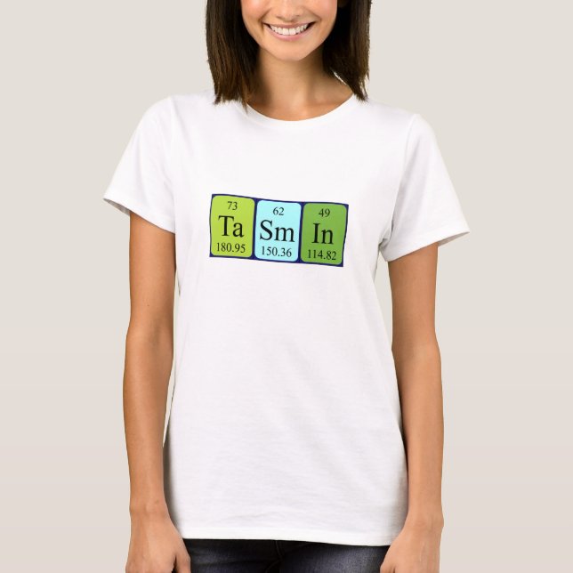 Camiseta de nombre de tabla periódica de Tasmin (Anverso)