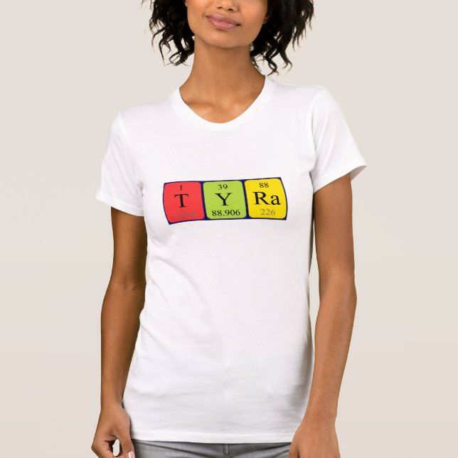 Camiseta de nombre de tabla periódica de Tyra (Anverso)