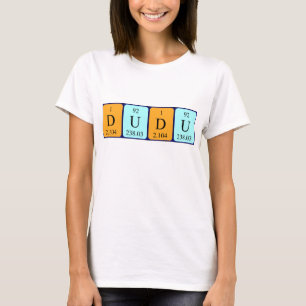 Camiseta de nombre de tabla periódica Dudu