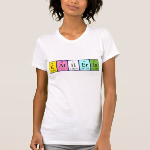 Camiseta de nombre de tabla periódica Katherin