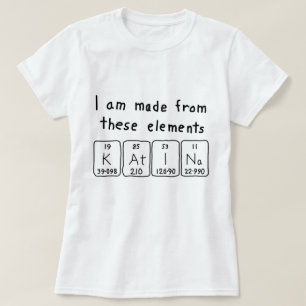 Camiseta de nombre de tabla periódica Katina