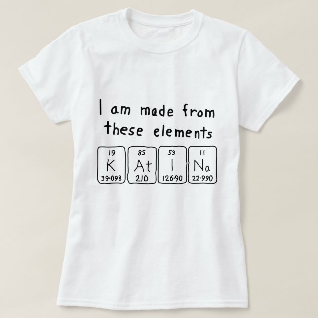 Camiseta de nombre de tabla periódica Katina (Diseño del anverso)