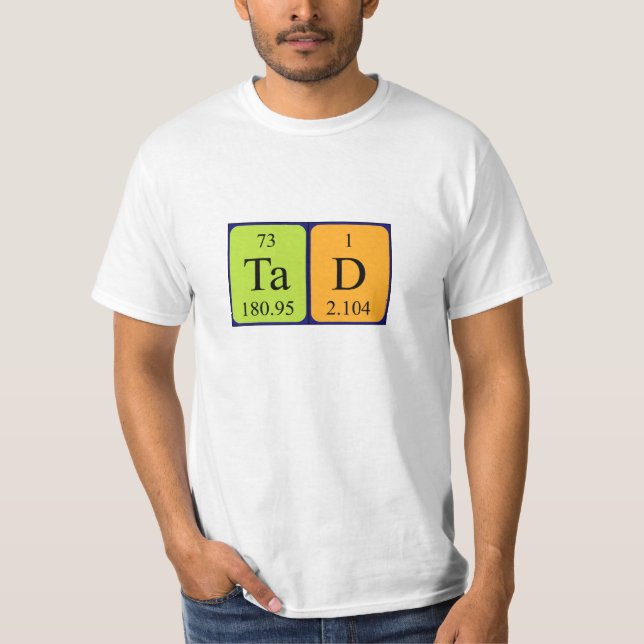 Camiseta de nombre de tabla periódica Tad (Anverso)
