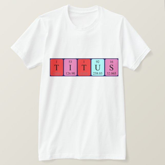 Camiseta de nombre de tabla periódica Titus (Anverso del diseño)