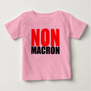 Camiseta de NON à MACRON Baby Girl