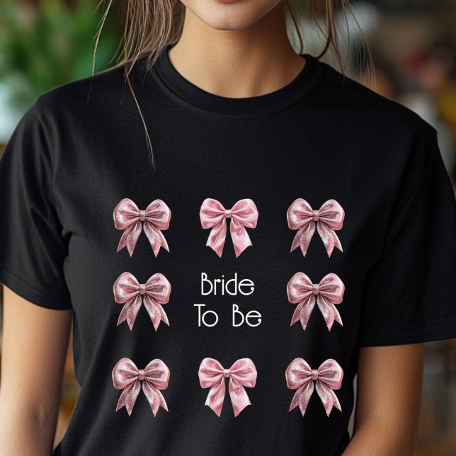 Camiseta de novia con lazo rosa Bride To Be Coquet (Subido por el creador)