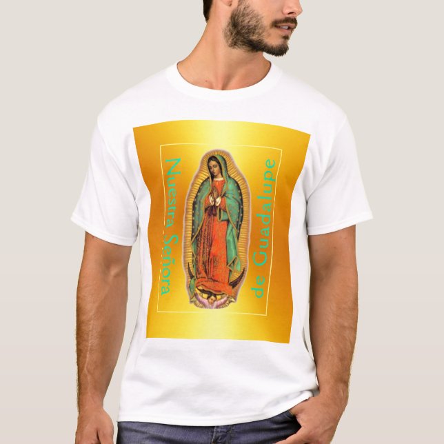 Camiseta de Nuestra Señora de Guadalupe  (Anverso)