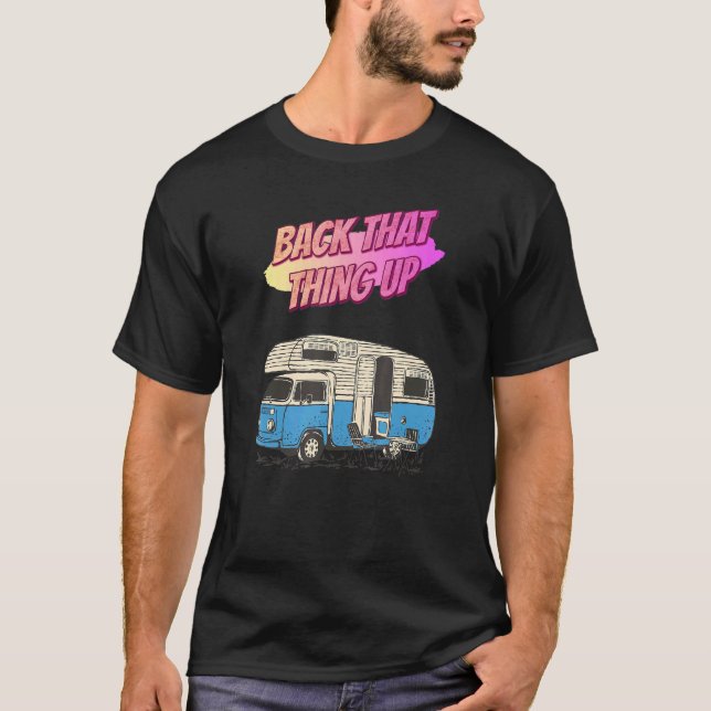 Camiseta De Nuevo Esa Cosa Acampando Humor Gracioso Cita (Anverso)