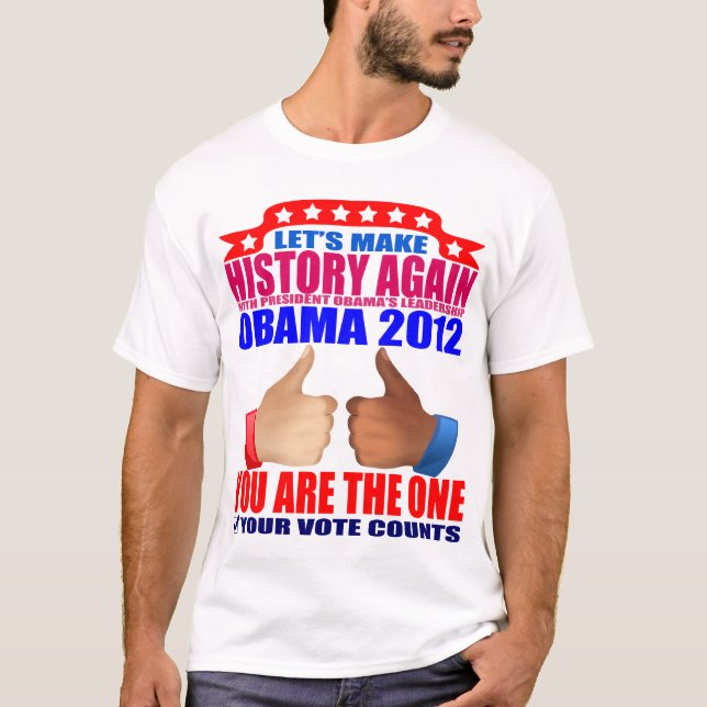 Camiseta de Obama: Obama 2012 - haga la historia + (Anverso)